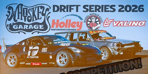 Whiskey Garage Drift Series FINALS, 7\/19\/25