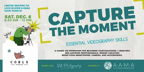 Capture The Moment: Essential Videography Skills