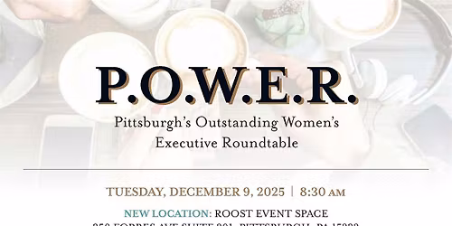 P.O.W.E.R. - Pittsburgh's Outstanding Women's Executive Roundtable