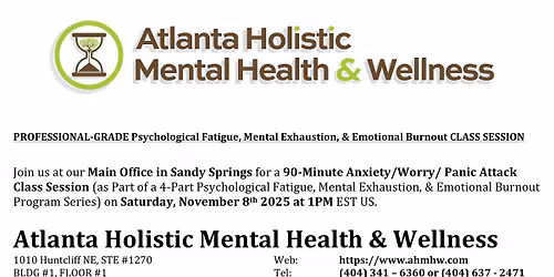 The Atlanta Mental Fatigue\/Exhaustion\/Burnout Monthly Support Group - AMHMW (Dr. David)
