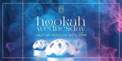 Half\u2011Off Happy Hour Wednesday \u2013 Premium Hookah at Midnight Lounge