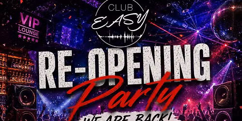 🎊Club Easy  Opening Party🎊