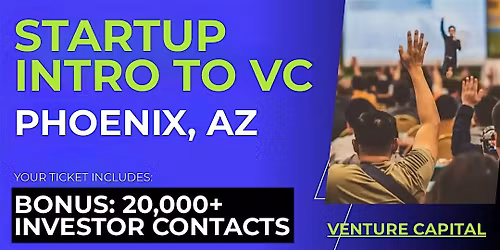 Startup Intro to VC: Connect with Investors in Phoenix and Beyond