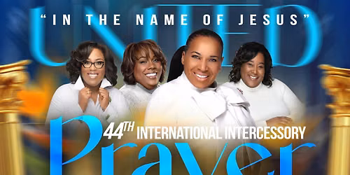 44th International Intercessory Prayer Conference 