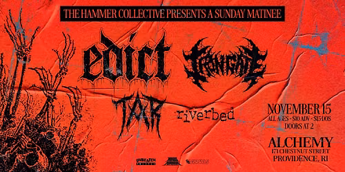 EDICT \/ Iron Gate \/ TAR \/ Riverbed at Alchemy