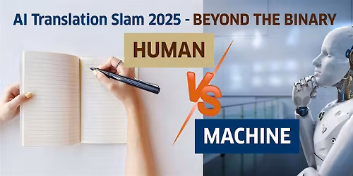AI Translation Slam 2025: Beyond the Binary