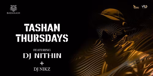 TASHAN THURSDAYS