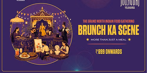 Brunch Ka Scene \u2013 The Grand North Indian Food Gathering