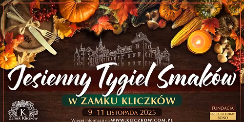 Jesienny Tygiel Smak\u00f3w I Zamek Kliczk\u00f3w I 9 - 11 listopada 2025