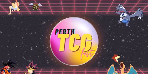 Perth TCG Fest - 27th Sept