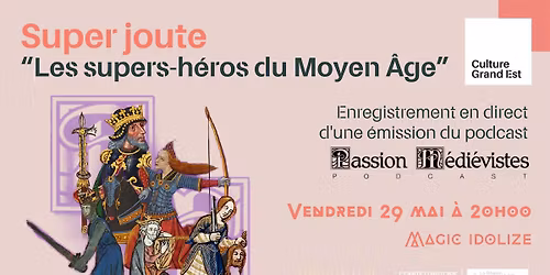 SUPER JOUTE aux Imaginales ! \u00ab Les supers h\u00e9ros du Moyen \u00c2ge \u00bb