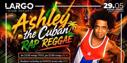 PI\u0104TEK 29.05 | ASHLEY: THE CUBAN RAP & REGGAE W LARGO! \ud83c\udf34\ud83c\udde8\ud83c\uddfa