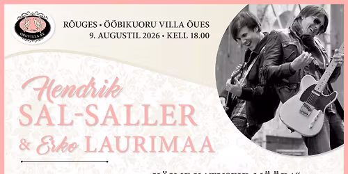 Hendrik SAL-SALLER & Erko LAURIMAA akustiline kontsert " K\u00e4ime katuseid m\u00f6\u00f6da"