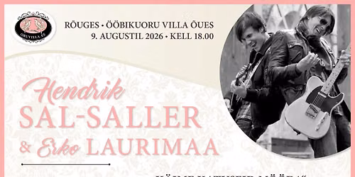 Hendrik SAL-SALLER & Erko LAURIMAA akustiline kontsert " K\u00e4ime katuseid m\u00f6\u00f6da"
