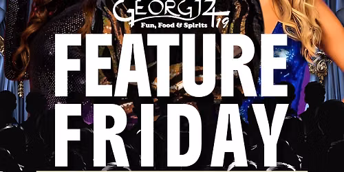 Feature Friday @ Georgjz419