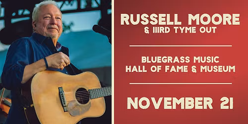 Russell Moore & IIIrd Tyme Out