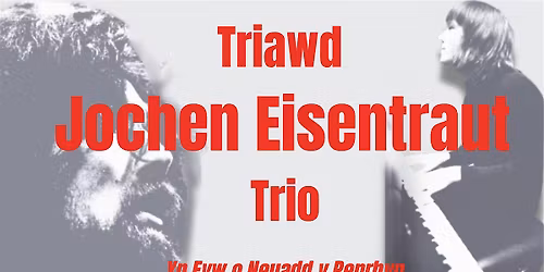 BANGOR 1500: TRIAWD JOCHEN EISTENTRAUT TRIO :  FYW O NEUADD Y PENRHYN HALL