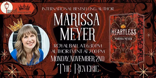 Marissa Meyer: A HEARTLESS 10th Anniversary Celebration & Royal Ball