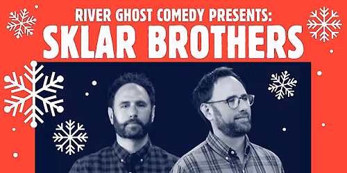 River Ghost Comedy Show | THE SKLAR BROTHERS