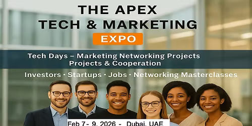 THE APEX TECH & MARKETING WEEK  in Dubai, UAE