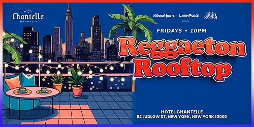 Reggaeton Rooftop Fridays at Hotel Chantelle NYC
