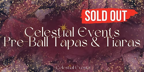 Celestial Events Pre-Ball Tapas & Tiaras (Perth)