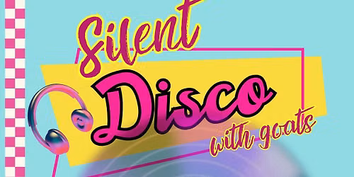 Silent Disco with Goats