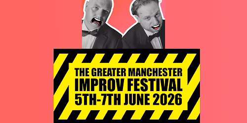 Barnish & Carmichael: No Idea @ The Greater Manchester Improv Festival