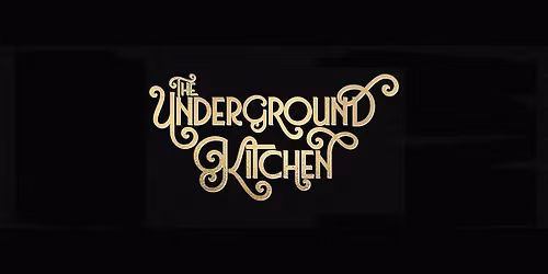 Underground Kitchen, a private dining experience