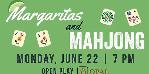 Margaritas & Mahjong | June 22