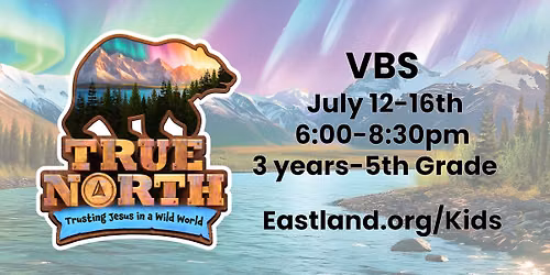 TRUE NORTH VBS!