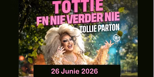 TOLLIE PARTON: Tottie en nie verder nie - Geen O\/18