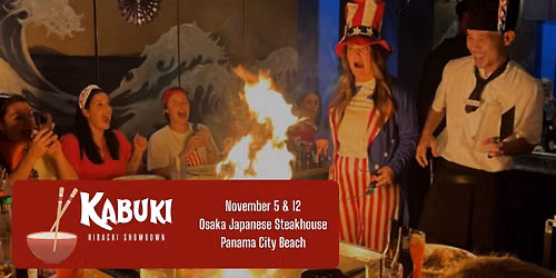 Kabuki: Hibachi Showdowns in Panama City Beach