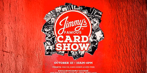 Jimmy\u2019s Famous Sports Card Show: Cards, Collectibles & More!