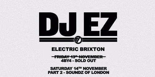 DJ EZ - Electric Brixton - Soundz of London