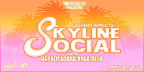 Skyline Social Rooftop Day Party @Somewhere Social DTLA | No Cover