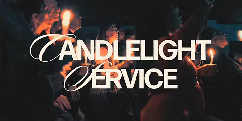\u2728 Christmas Eve Candlelight Service \u2728