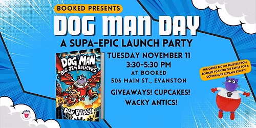 Dog Man Day at Booked - BIG JIM BELIEVES