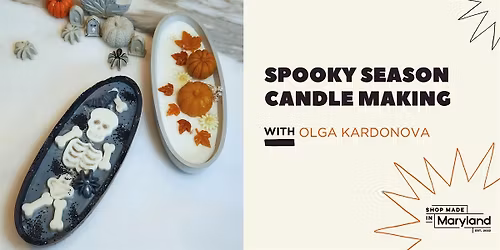 Spooky Season Candle Making with Olga Kardonova