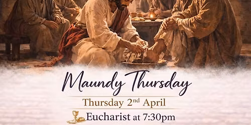 Maundy Thursday Eucharist