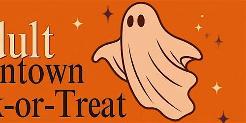 Adult Downtown Trick-or-Treat