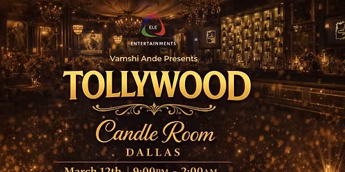 TOLLYWOOD DALLAS by ELE ENTERTAINMENTS