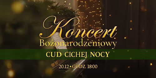 Koncert Bo\u017conarodzeniowy "Cud Cichej Nocy" 2025