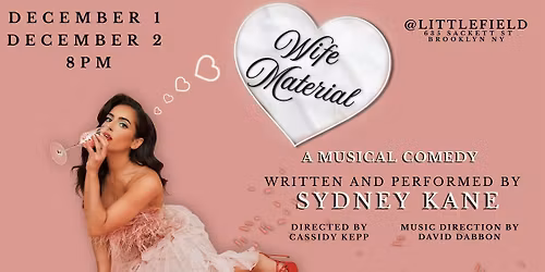 WIFE MATERIAL: A Musical Comedy 12\/2