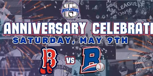 NY Boulders - 15th Anniversary Celebration Night - with Postgame Fireworks!