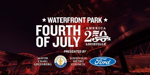 Waterfront Park Fourth of July & Louisville America 250 Fireworks