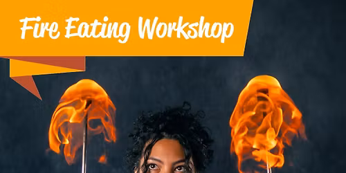 Kircaldy, Fife Fire Manipulation Workshop - Learn Fire Eating & More! - Beginners Welcome!