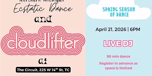 Cloudlifter + Ecstatic Dance in Traverse City