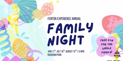 Fenton Experience - Family Night
