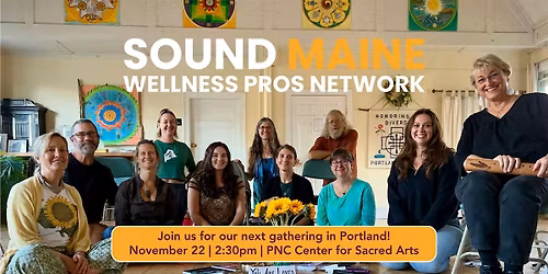 Sound Maine - Wellness Pros Network Gathering